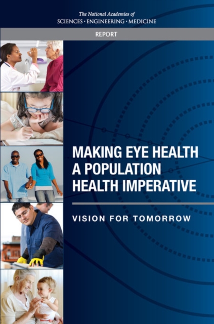 Making Eye Health a Population Health Imperative : Vision for Tomorrow, EPUB eBook