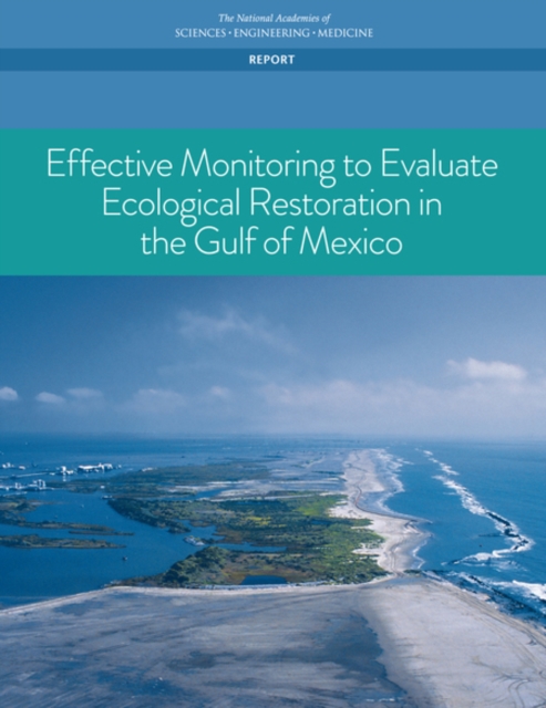 Effective Monitoring to Evaluate Ecological Restoration in the Gulf of Mexico, PDF eBook