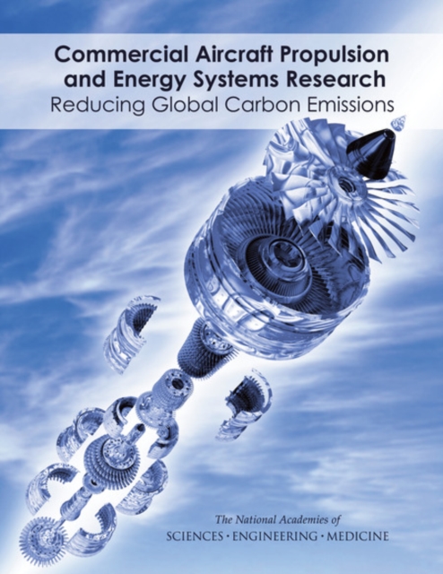 Commercial Aircraft Propulsion and Energy Systems Research : Reducing Global Carbon Emissions, EPUB eBook