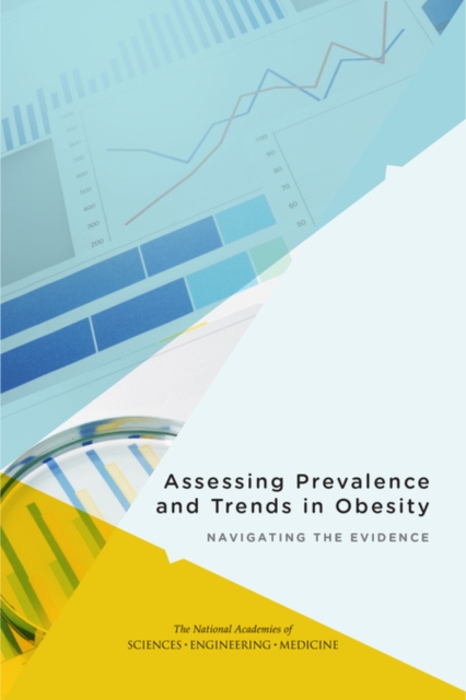 Assessing Prevalence and Trends in Obesity : Navigating the Evidence, PDF eBook