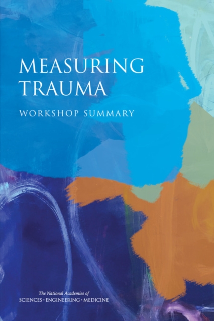 Measuring Trauma : Workshop Summary, EPUB eBook