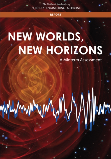 New Worlds, New Horizons : A Midterm Assessment, PDF eBook