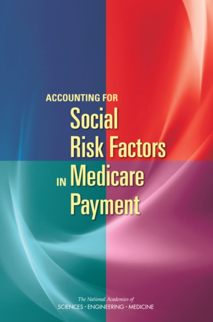 Accounting for Social Risk Factors in Medicare Payment, EPUB eBook