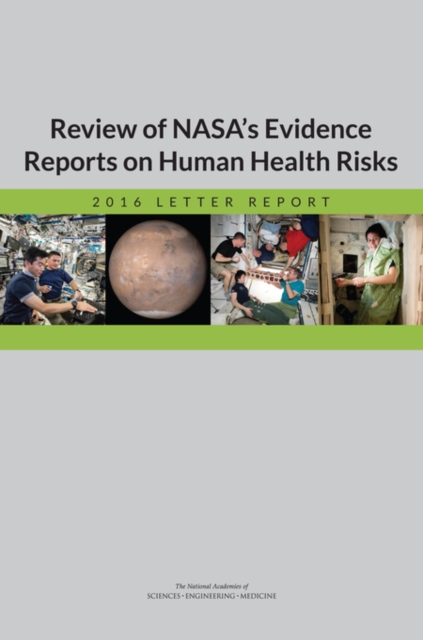 Review of NASA's Evidence Reports on Human Health Risks : 2016 Letter Report, PDF eBook