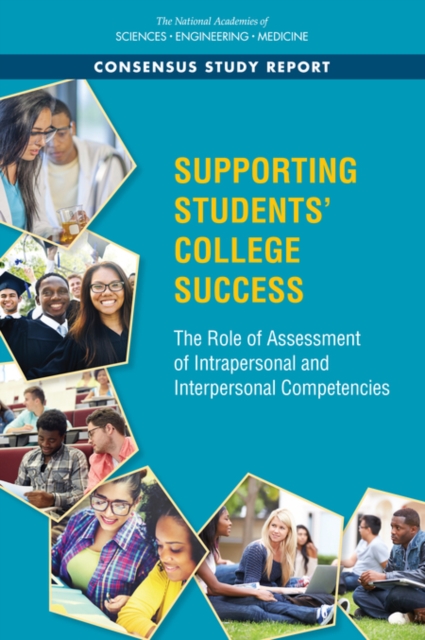 Supporting Students' College Success : The Role of Assessment of Intrapersonal and Interpersonal Competencies, EPUB eBook
