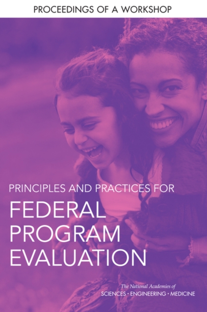 Principles and Practices for Federal Program Evaluation : Proceedings of a Workshop, EPUB eBook