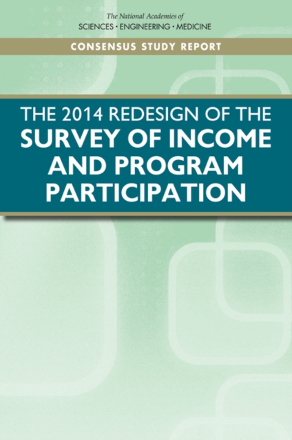 The 2014 Redesign of the Survey of Income and Program Participation : An Assessment, EPUB eBook