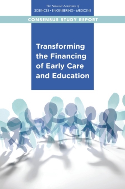 Transforming the Financing of Early Care and Education, PDF eBook