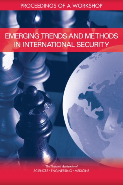 Emerging Trends and Methods in International Security : Proceedings of a Workshop, PDF eBook