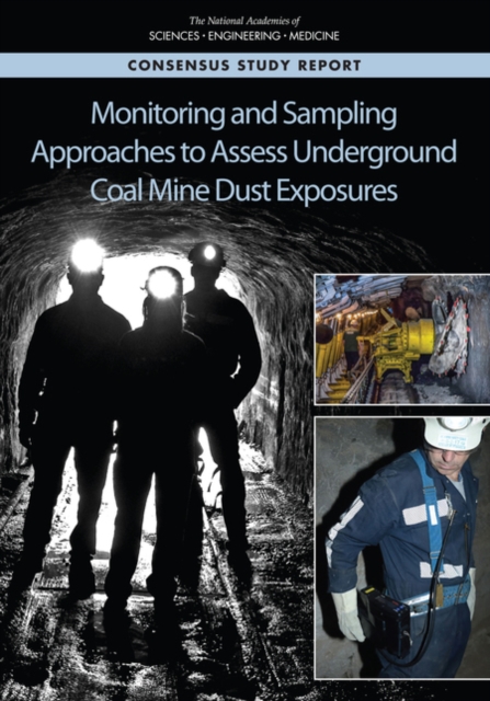 Monitoring and Sampling Approaches to Assess Underground Coal Mine Dust Exposures, EPUB eBook