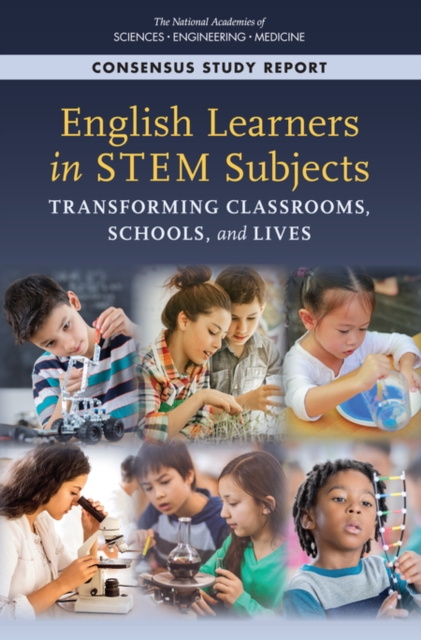 English Learners in STEM Subjects : Transforming Classrooms, Schools, and Lives, EPUB eBook