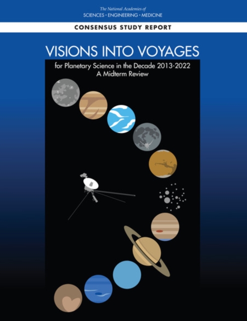 Visions into Voyages for Planetary Science in the Decade 2013-2022 : A Midterm Review, PDF eBook