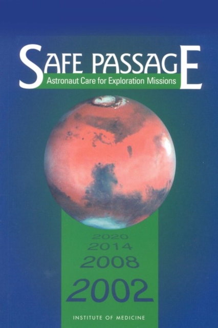 Safe Passage : Astronaut Care for Exploration Missions, PDF eBook
