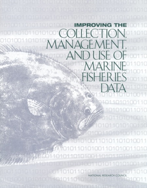 Improving the Collection, Management, and Use of Marine Fisheries Data, PDF eBook