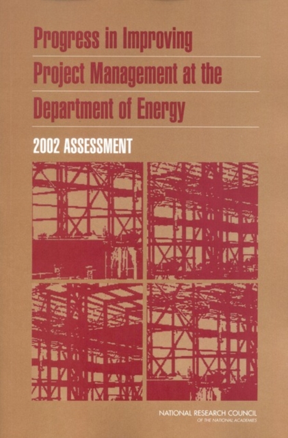 Progress in Improving Project Management at the Department of Energy : 2002 Assessment, PDF eBook