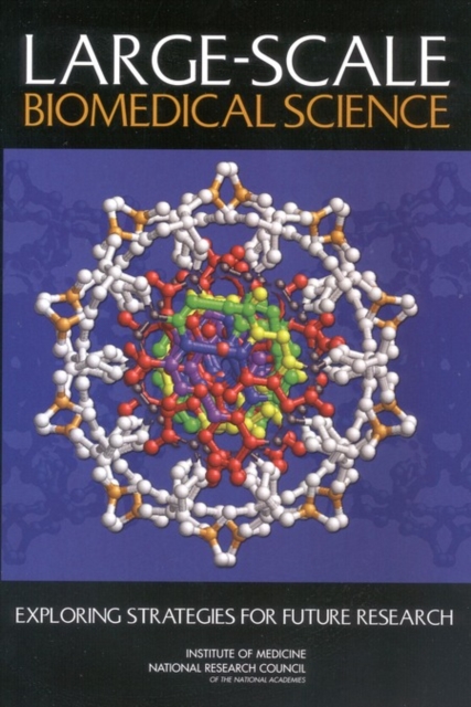 Large-Scale Biomedical Science : Exploring Strategies for Future Research, PDF eBook