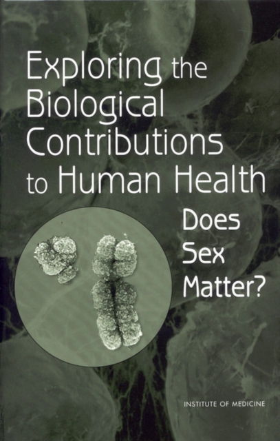 Exploring the Biological Contributions to Human Health : Does Sex Matter?, PDF eBook
