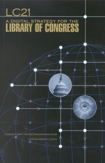 LC21 : A Digital Strategy for the Library of Congress, PDF eBook