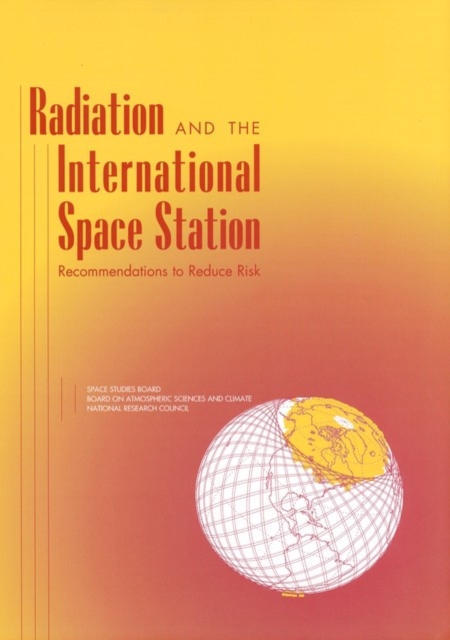 Radiation and the International Space Station : Recommendations to Reduce Risk, PDF eBook