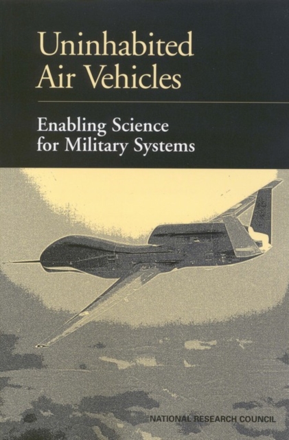 Uninhabited Air Vehicles : Enabling Science for Military Systems, PDF eBook