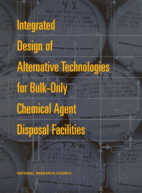Integrated Design of Alternative Technologies for Bulk-Only Chemical Agent Disposal Facilities, PDF eBook