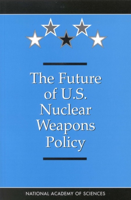 The Future of U.S. Nuclear Weapons Policy, PDF eBook