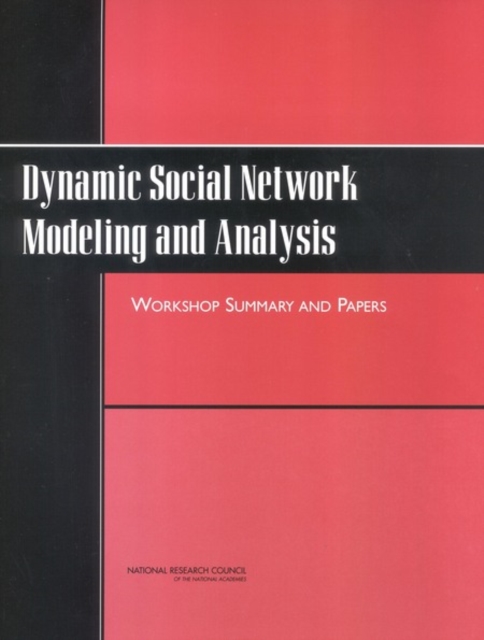 Dynamic Social Network Modeling and Analysis : Workshop Summary and Papers, PDF eBook
