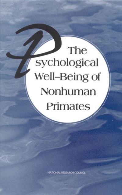 The Psychological Well-Being of Nonhuman Primates, PDF eBook
