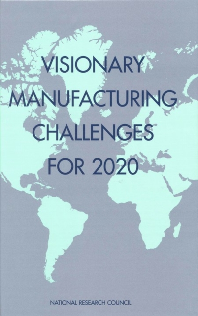 Visionary Manufacturing Challenges for 2020, PDF eBook