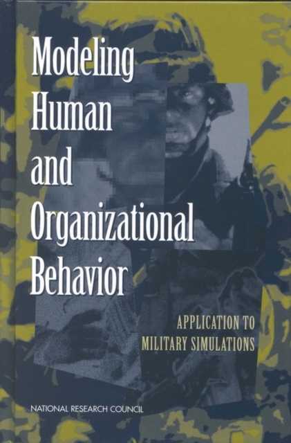 Modeling Human and Organizational Behavior : Application to Military Simulations, PDF eBook