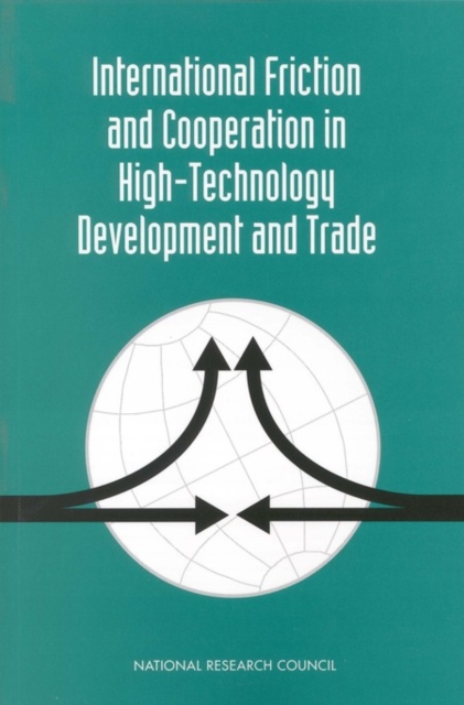 International Friction and Cooperation in High-Technology Development and Trade : Papers and Proceedings, PDF eBook