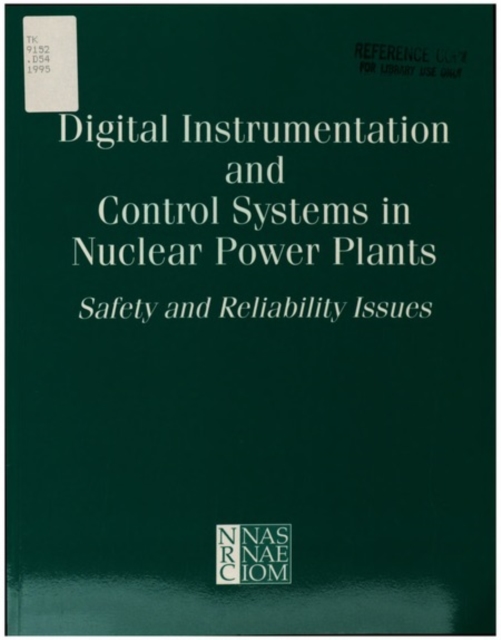 Digital Instrumentation and Control Systems in Nuclear Power Plants : Safety and Reliability Issues, PDF eBook