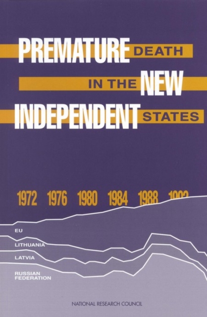 Premature Death in the New Independent States, PDF eBook