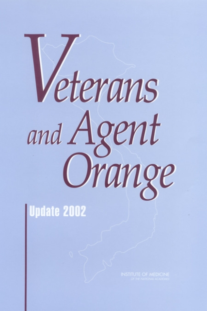 Veterans and Agent Orange : Update 2002, PDF eBook