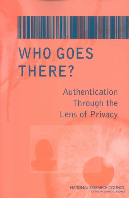 Who Goes There? : Authentication Through the Lens of Privacy, PDF eBook