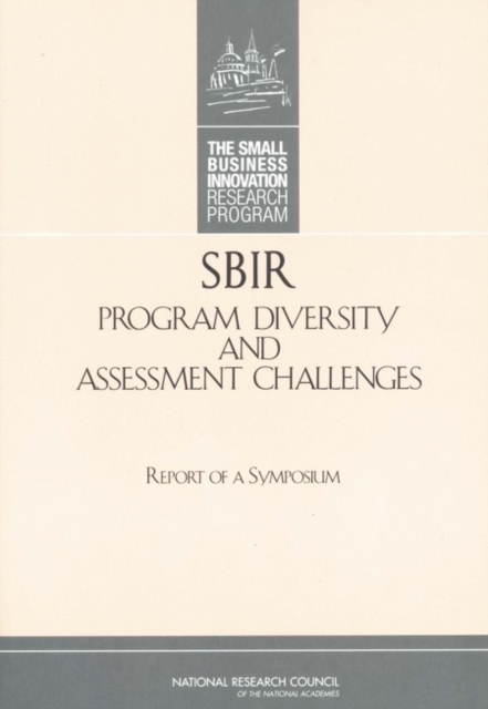 SBIR Program Diversity and Assessment Challenges : Report of a Symposium, PDF eBook