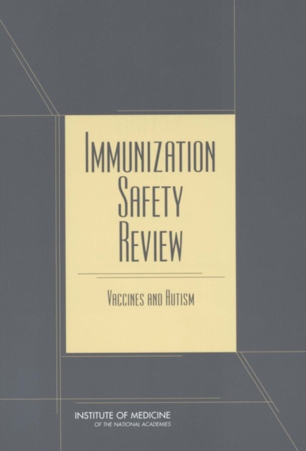 Immunization Safety Review : Vaccines and Autism, PDF eBook