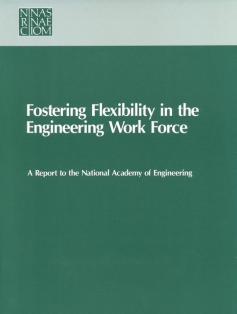 Fostering Flexibility in the Engineering Work Force, PDF eBook