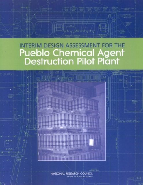 Interim Design Assessment for the Pueblo Chemical Agent Destruction Pilot Plant, PDF eBook