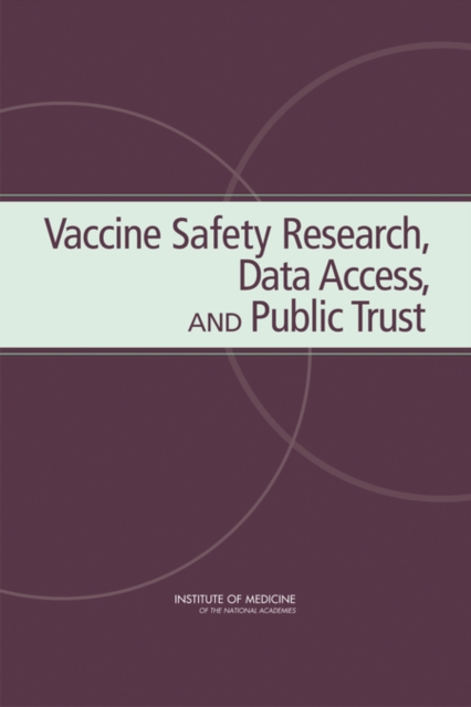 Vaccine Safety Research, Data Access, and Public Trust, PDF eBook
