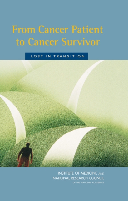 From Cancer Patient to Cancer Survivor : Lost in Transition, PDF eBook