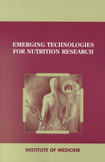 Emerging Technologies for Nutrition Research : Potential for Assessing Military Performance Capability, PDF eBook