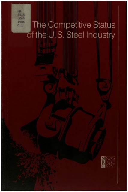 The Competitive Status of the U.S. Steel Industry, PDF eBook