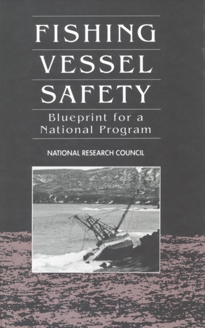 Fishing Vessel Safety : Blueprint for a National Program, PDF eBook