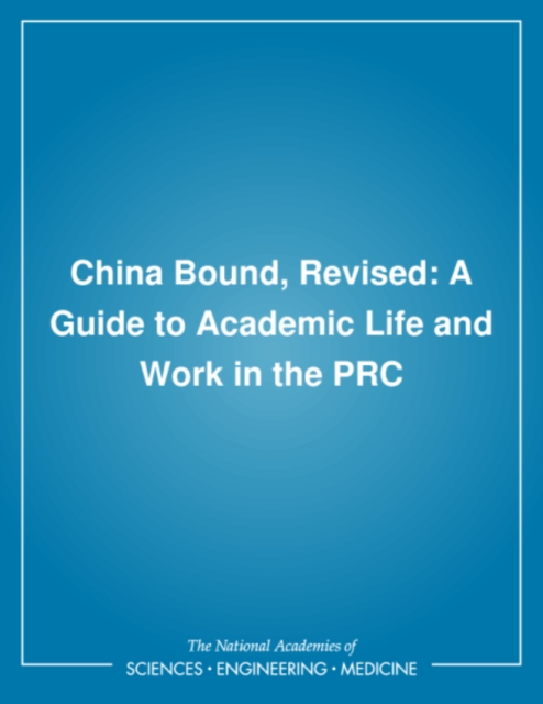 China Bound, Revised : A Guide to Academic Life and Work in the PRC, PDF eBook