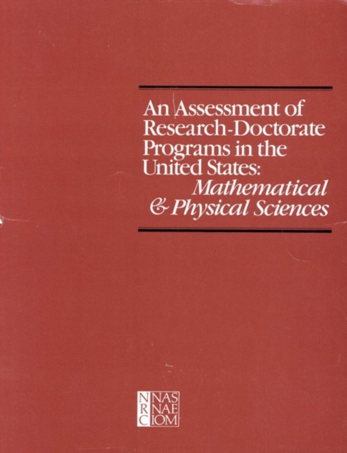 An Assessment of Research-Doctorate Programs in the United States : Mathematical and Physical Sciences, PDF eBook