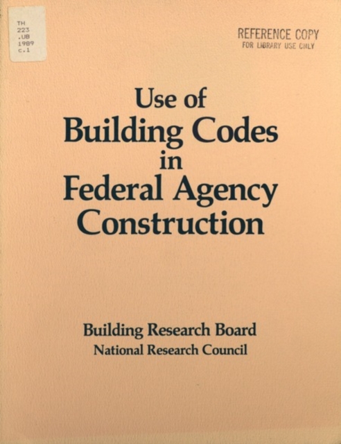 Use of Building Codes in Federal Agency Construction, PDF eBook