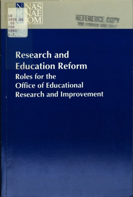 Research and Education Reform : Roles for the Office of Educational Research and Improvement, PDF eBook