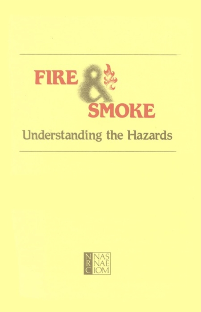 Fire and Smoke : Understanding the Hazards, PDF eBook