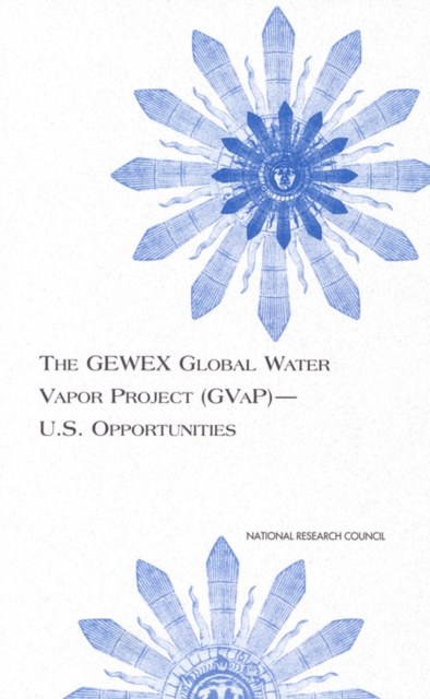 The GEWEX Global Water Vapor Project (GVaP)--U.S. Opportunities, PDF eBook